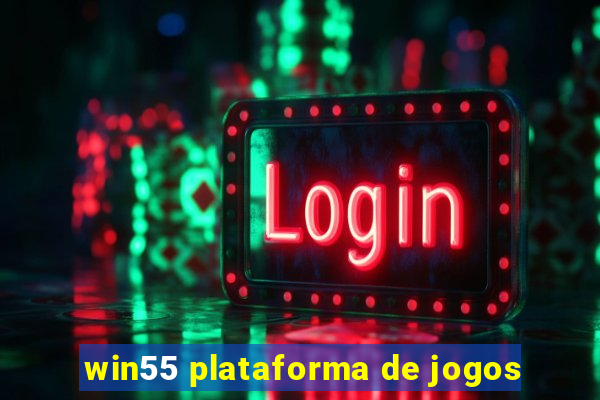 win55 plataforma de jogos